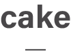cake
